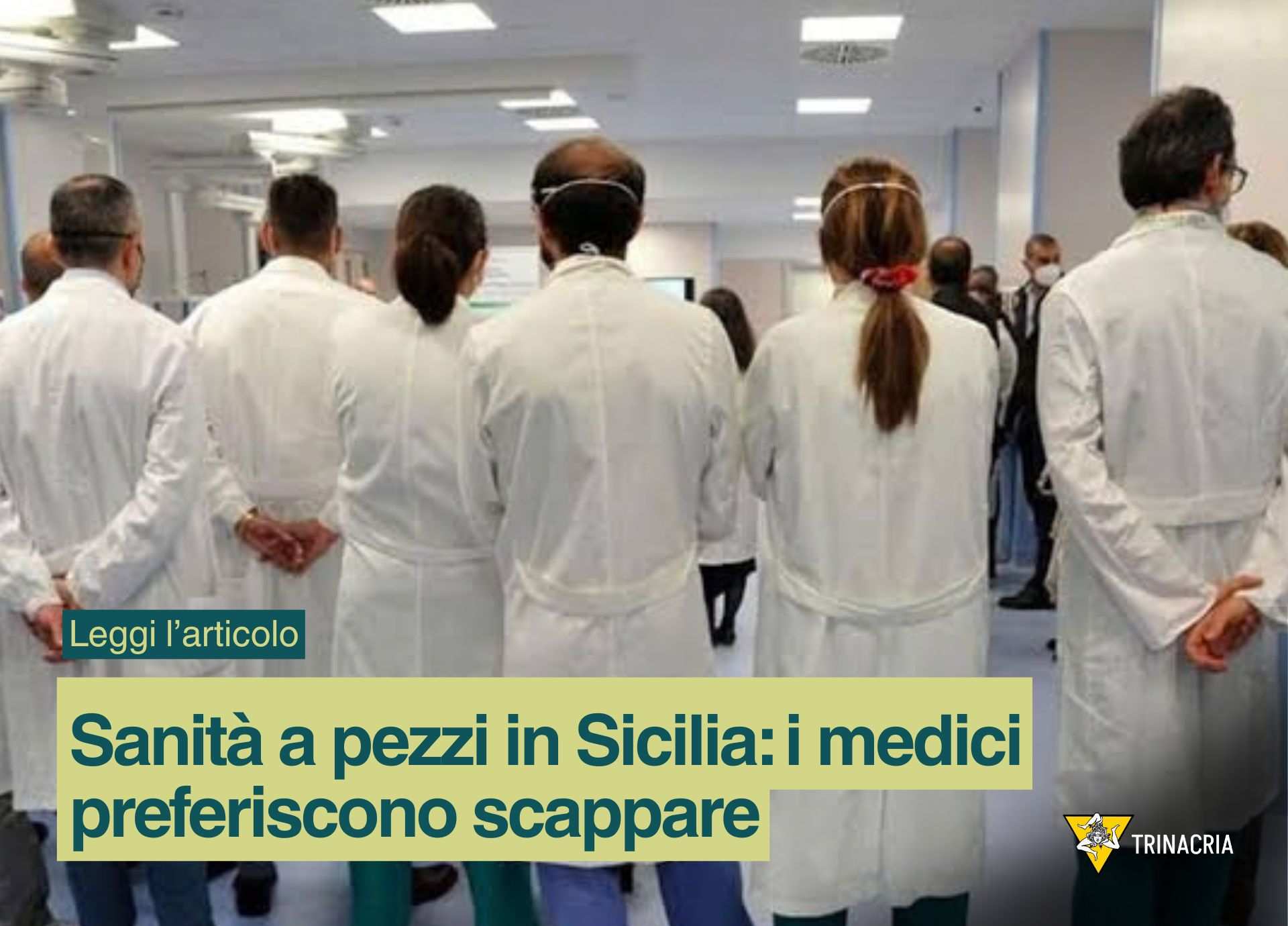 Sanità a pezzi in Sicilia: i medici preferiscono scappare